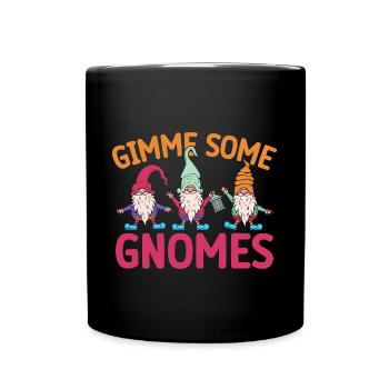 Garden Gnome Costume Gimme Some Gnomes Gnome - Tasse einfarbig - Schwarz - Vorne