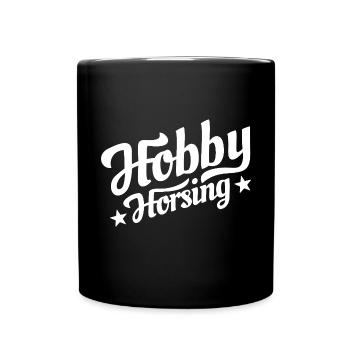Hobby Horsing - Hobby Cheval - Equitation - Cadeau - Mug uni - noir - Devant