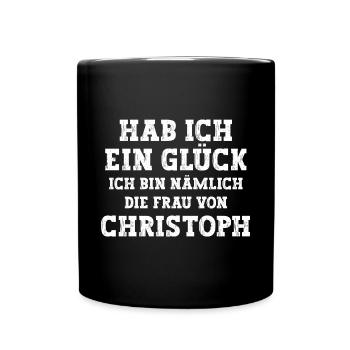 Ich bin die Frau von Christoph Hochzeit - Tasse einfarbig - Schwarz - Vorne