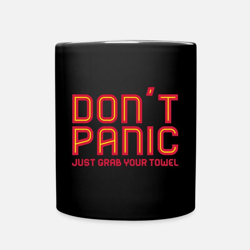 Don't Panic, Just Grab Your Towel 3 - Tasse einfarbig - Schwarz