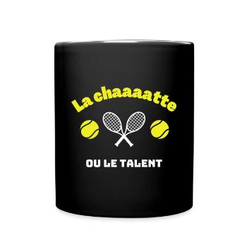 Humour Tennis la chatte ou le talent pour joueurs - Mug uni - noir - Devant