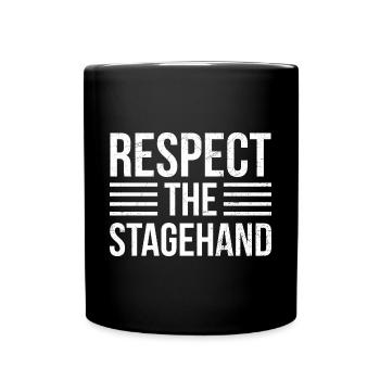 Respect the Stagehand Design für einen - Tasse einfarbig - Schwarz - Vorne