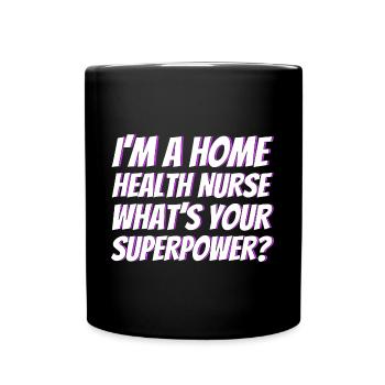 Health Assistance Home Nursing Nurse - Full Colour Mug - black - Front