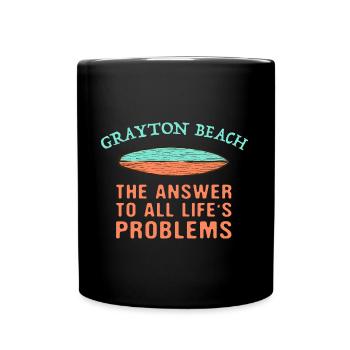 Grayton Beach Answer To All Life's Problems - Full Colour Mug - black - Front