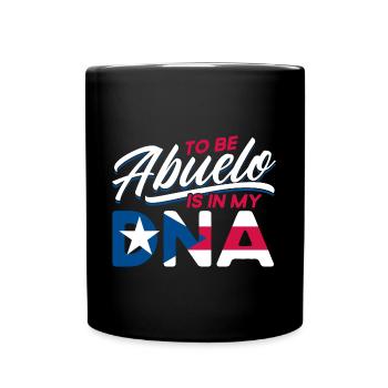 Being Abuelo is in my DNA Puerto Rico - Full Colour Mug - black - Front