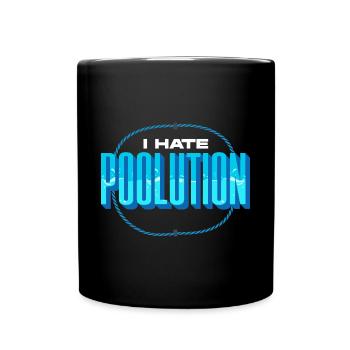 Pool Guy Cleaner Pool Service Je déteste Poolution Pun - Mug uni - noir - Devant