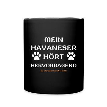 mein havaneser hört hunde spruch geschenk idee - Tasse einfarbig - Schwarz - Vorne