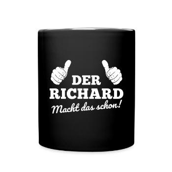 Der Richard macht das schon Richard Geschenk - Tasse einfarbig - Schwarz - Vorne