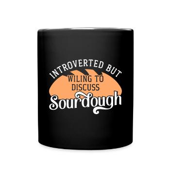 Bread Baking Baker Bakery Sourdough - Full Colour Mug - black - Front