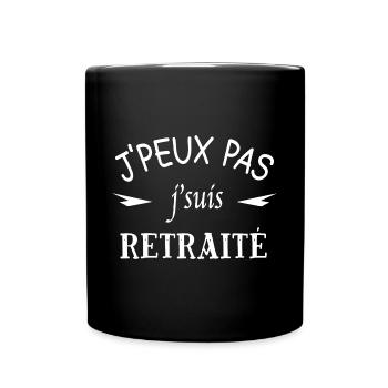 J'peux pas j'suis retraité - Mug uni - noir - Devant