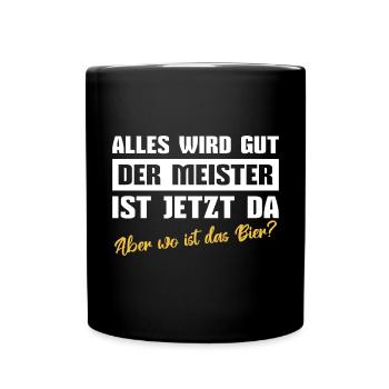 Meisterprüfung bestanden Meister Meisterbrief - Tasse einfarbig - Schwarz - Vorne