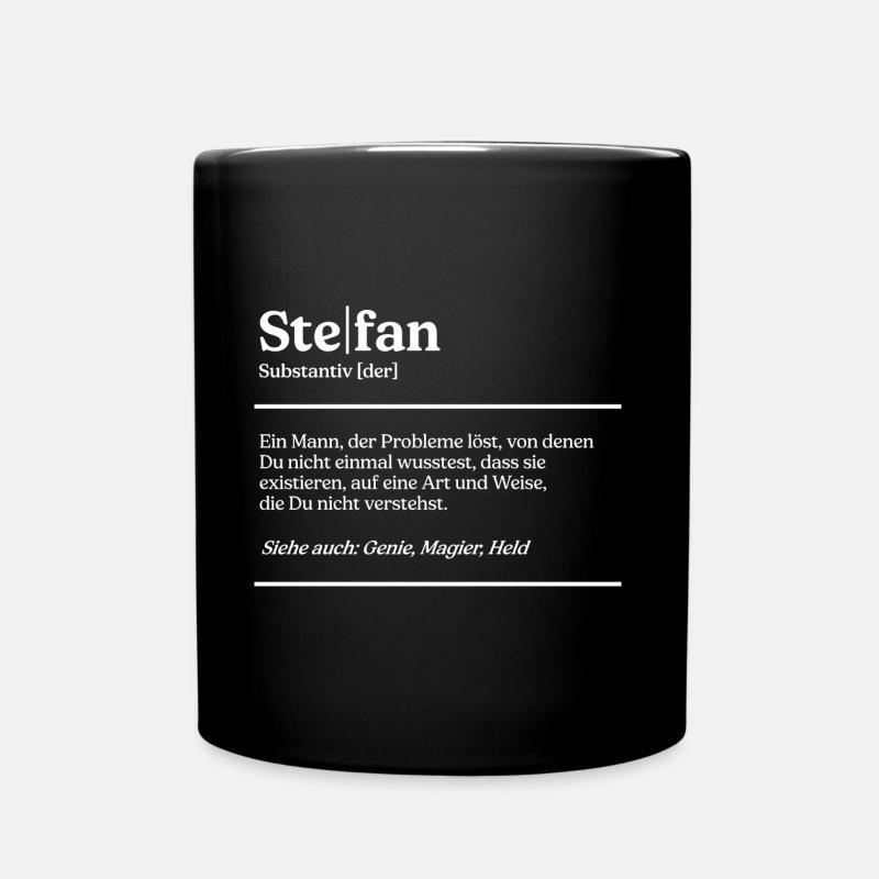 Stefan Name Definition Design für stolze Stefans - Tasse einfarbig - Schwarz