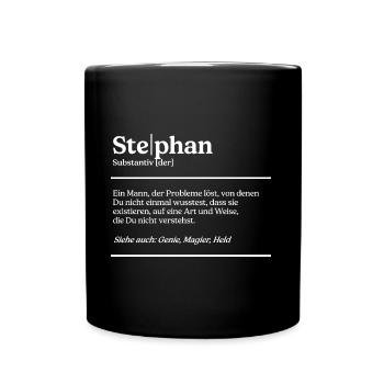Stephan Name Definition Design für stolze Stephans - Tasse einfarbig - Schwarz - Vorne