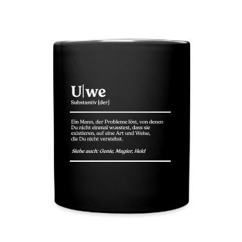 Uwe Name Definition Design für stolze Uwes - Tasse einfarbig - Schwarz - Vorne