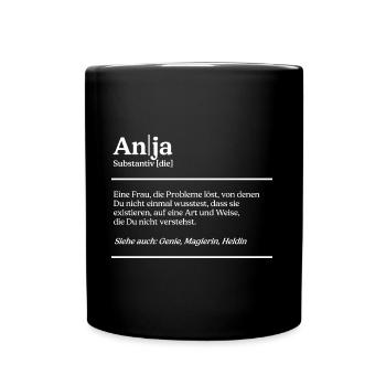 Anja Name Definition Design für stolze Anjas - Tasse einfarbig - Schwarz - Vorne