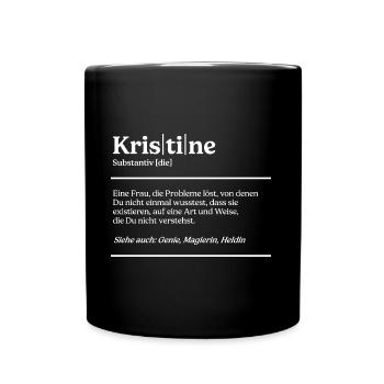 Kristine Definition Design für stolze Kristines - Tasse einfarbig - Schwarz - Vorne