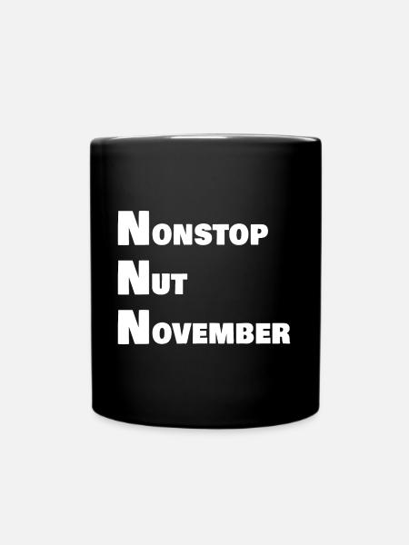 Nonstop nut november - Tasse einfarbig - Schwarz