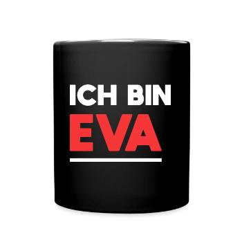 Eva Name Spruch für stolze Evas - Tasse einfarbig - Schwarz - Vorne