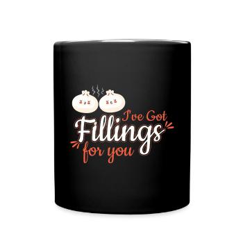 Ive Got Fillings For You - Full Colour Mug - black - Front