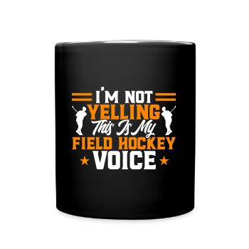 Field Hockey Game Indoor Field Hockey Team Sports - Full Colour Mug - black - Front