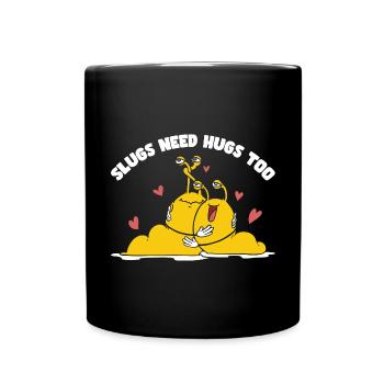 Les limaces ont aussi besoin de câlins - Mug uni - noir - Devant