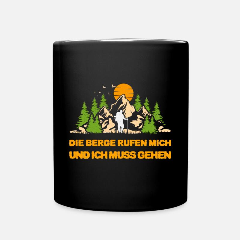 Die Berge rufen mich und ich muss gehen Berge - Tasse einfarbig - Schwarz