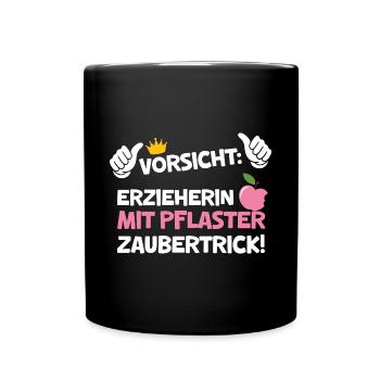 Erzieherin Pflaster Zaubertrick Kindergärtnerin - Tasse einfarbig - Schwarz - Vorne