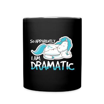 So Apparently I Am Dramatic - Tasse einfarbig - Schwarz - Vorne