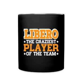 Libero, The Craziest Player Of The Team 3 - Full Colour Mug - black - Front