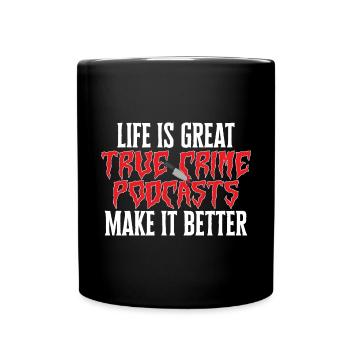 Wahre Verbrechen Podcaster True Crime Podcast - Full Colour Mug - black - Front