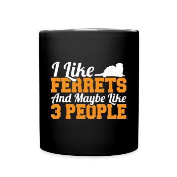 Weasel drôle J’aime les furets et peut-être comme 3 personnes - Mug uni - noir - Devant