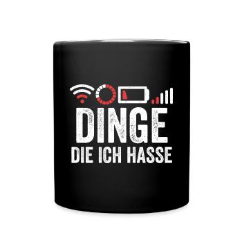 Dinge die ich hasse - Tasse einfarbig - Schwarz - Vorne