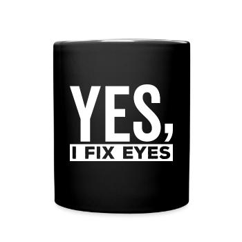 Ophthalmologist I repair eyes optometrist expert - Full Colour Mug - black - Front