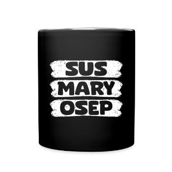 Sus Mary Osep Funny Pinoy Expression For A - Full Colour Mug - black - Front