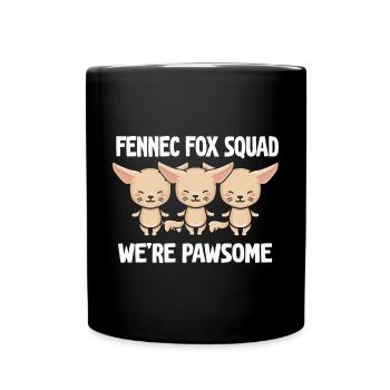 Fennec Fox Squad Pawsome Fennec Füchse Besitzer - Tasse einfarbig - Schwarz - Vorne