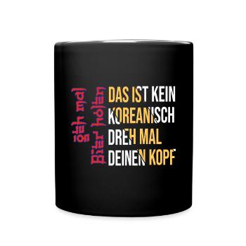 Geh Mal Bier Holen - Koreanisch Korea Fun Saufen - Tasse einfarbig - Schwarz - Vorne