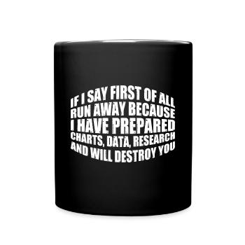 If I Say First Of All, Run Away 8 - Tasse einfarbig - Schwarz - Vorne