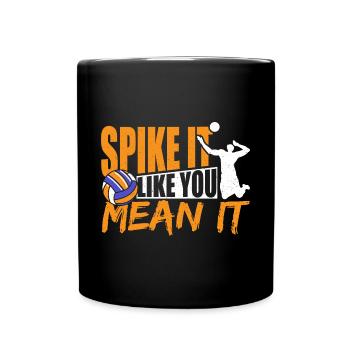 Volleyball Player Middle Spiker Spike Like You Mea - Tasse einfarbig - Schwarz - Vorne