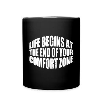 La vie commence à la fin de votre zone de confort 11 - Mug uni - noir - Devant