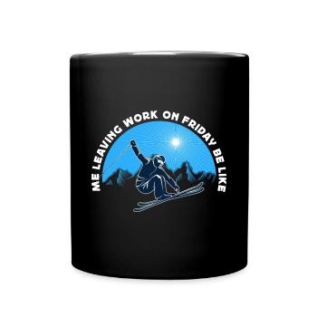 Leaving Work on Friday, Skiing, Slopes, Mountains - Full Colour Mug - black - Front