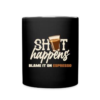 Shot Happens - Espresso Coffee Lovers - Full Colour Mug - black - Front