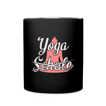 Yoga Statt Schule Yoginis Geschenkidee - Tasse einfarbig - Schwarz - Vorne