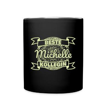 Arbeitskollegin Michelle - Tasse einfarbig - Schwarz - Vorne