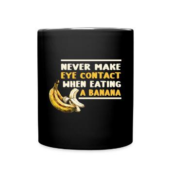 N’établissez jamais de contact visuel lorsque vous mangez des bananes - Mug uni - noir - Devant