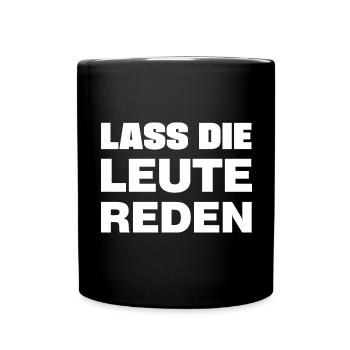 Lass die Leute reden - Tasse einfarbig - Schwarz - Vorne