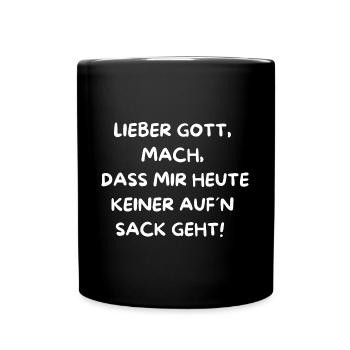 LIEBER GOTT MACH DASS MICH HEUTE KEINER NERVT - Tasse einfarbig - Schwarz - Vorne