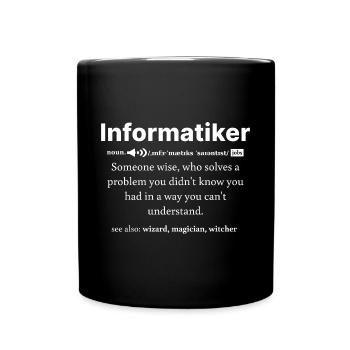 IT Informatik Informatiker Computerarbeit Geschenk - Tasse einfarbig - Schwarz - Vorne