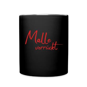 Malle verrückt - Tasse einfarbig - Schwarz - Vorne