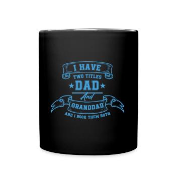 Ich habe zwei Titel: Papa und Opa Geschenk - Tasse einfarbig - Schwarz - Vorne