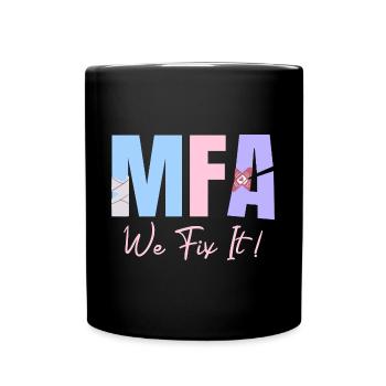 MFA We Fix It Medical Assistant - Full Colour Mug - black - Front